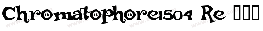 Chromatophore1504 Re字体转换